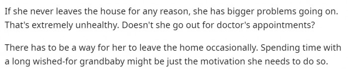 This person is also concerned that his mom supposedly does not leave the house at all.