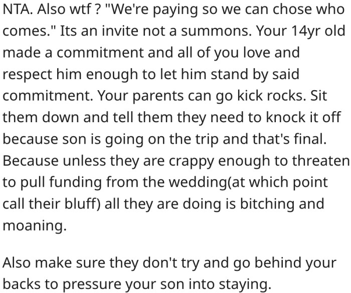 12. He should inform his parents of the final decision and not give in to their terms.
