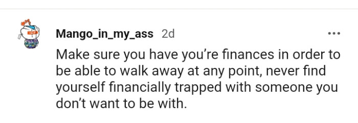 9. Never find yourself financially trapped