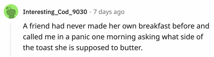 34. The rough side, obviously