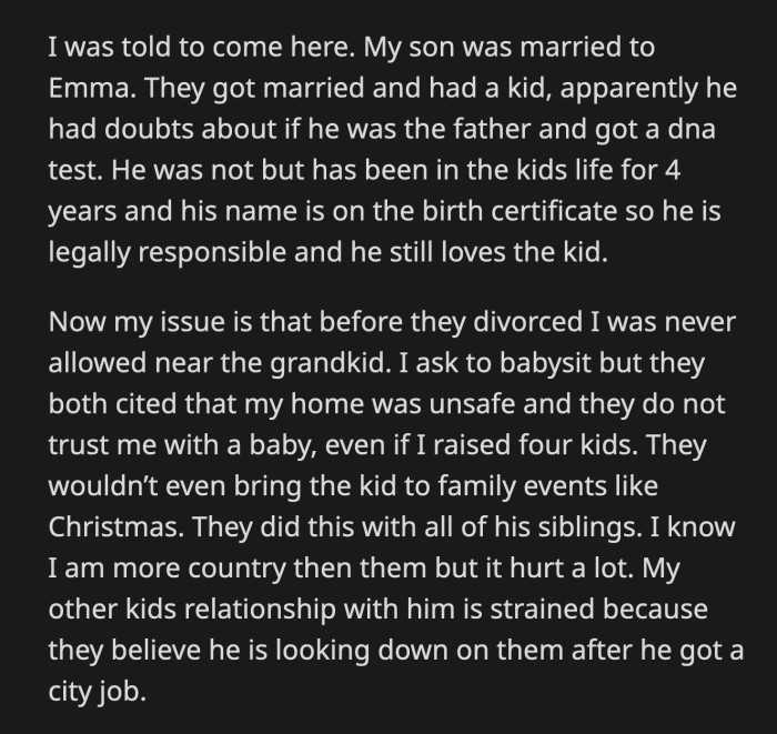 She argued that since she wasn't good enough to babysit the child back then, why should anything be different now?