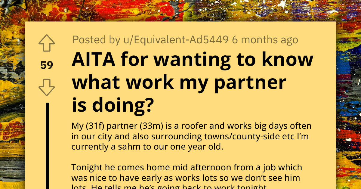 Stay-At-Home Wife Questions Husband's Mysterious Nighttime Work Only To Be Met With Secrecy And Anger, Gets Left Feeling Unfairly Treated In Their Relationship