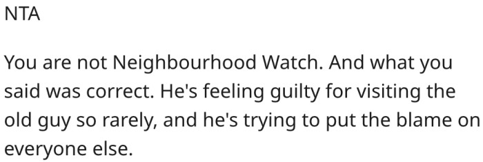 1. The stranger is trying to blame others for his negligence.