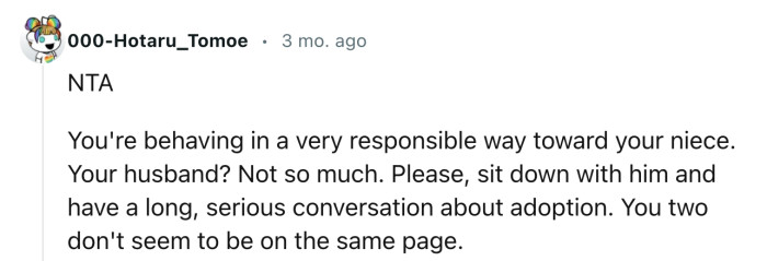“You're behaving in a very responsible way toward your niece. Your husband? Not so much.”