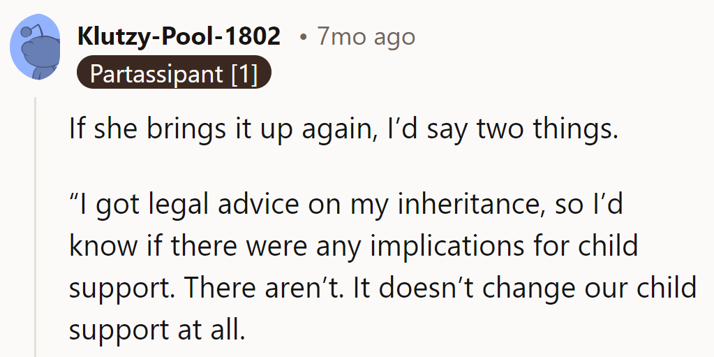 If she brings it up again, he'll just say: 'Legal checked, no child support wrecked. Case closed!'