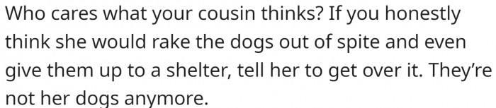 They’re not her dogs anymore.