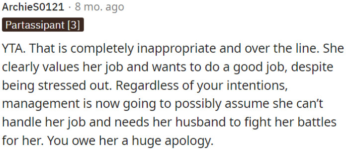 OP's actions were entirely inappropriate and crossed a line.