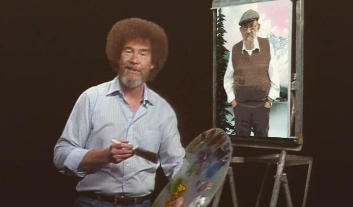 1. “Now, if you find you’ve got a dad in your painting, that’s OK. That’s just what we call a happy little accident”