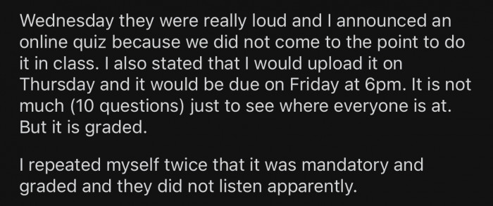 OP announced to their class that she was planning on uploading an online quiz that they had to do.