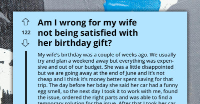 Wife Not Happy With Her Birthday Gift But Husband Doesn't Think He's Wrong
