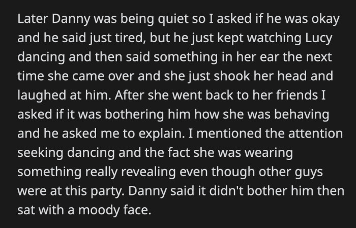 OP pointed out that this wasn't true because Danny obviously didn't enjoy the night