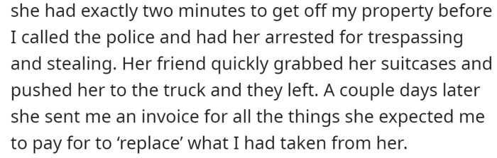 The OP stopped them, but she continued claiming that the furniture was hers: