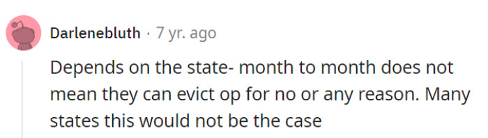 The eviction rules vary by state, so OP should definitely check the local laws to see if they have any protection against eviction in this situation.