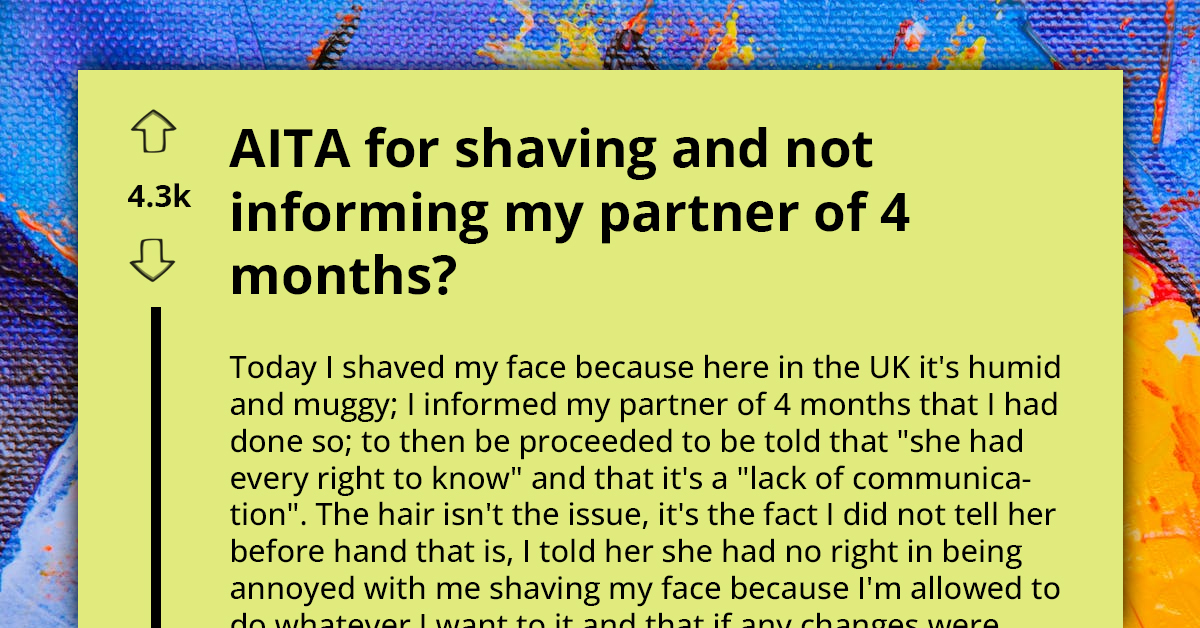 Autistic Man Decides to Shave His Face Without Informing Girlfriend; She Blames Him for Not Communicating