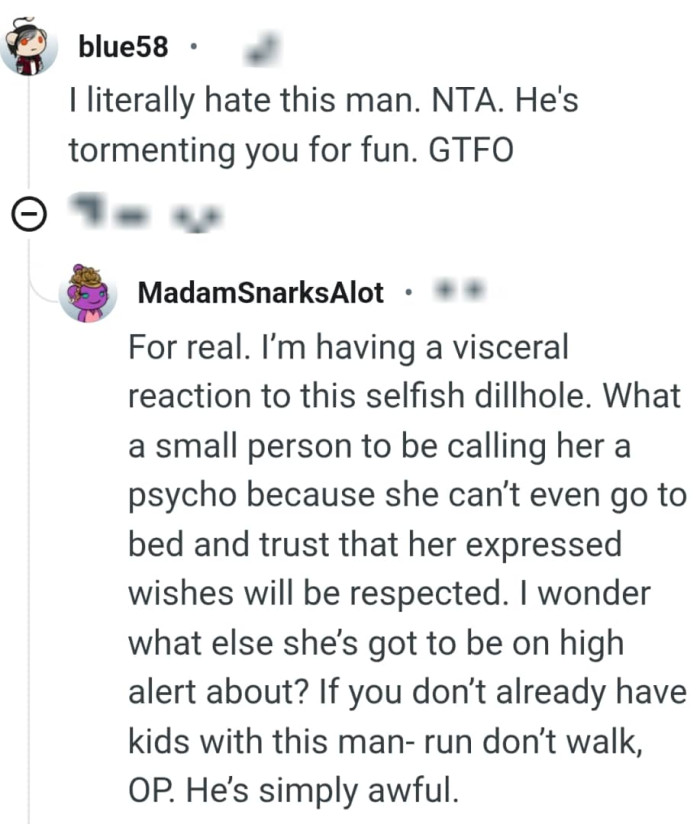 Why would he even call the OP a psycho?