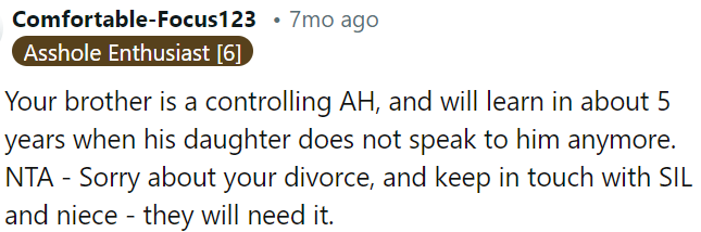 OP's brother's controlling behavior will likely cause his daughter to cut ties in five years.