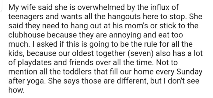 OP's Wife Wants Their Son to Stop Bringing His Teenage Friends to Their Home Due to Their Loud Nature and Large Appetite. However, OP Argues That Their 7-Year-Old Also Has Friends Over Who Are Worse.