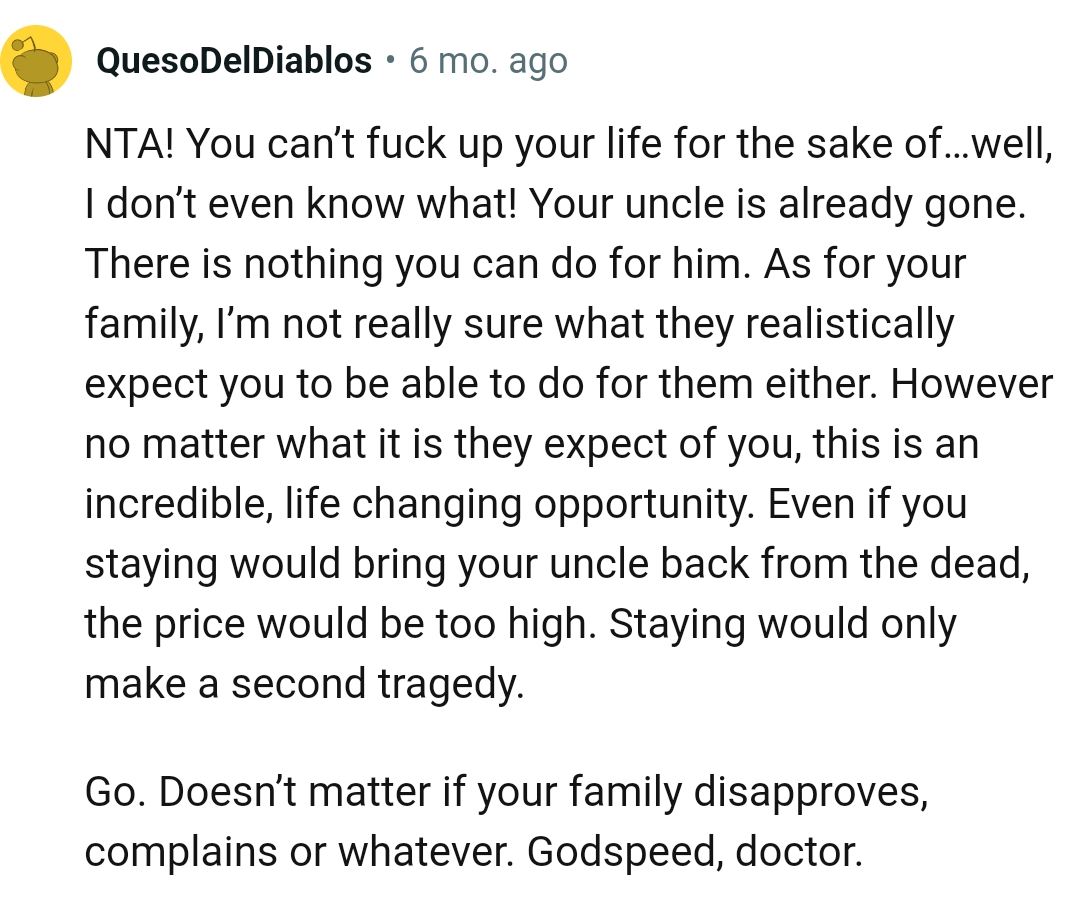 This is an incredible life-changing opportunity the OP shouldn't give up