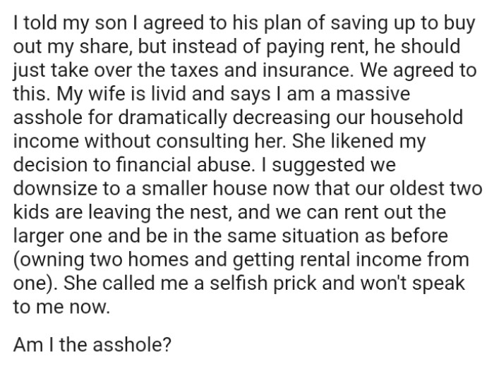 OP's wife likened his decision to financial abuse but he still suggested they downsize to a smaller house