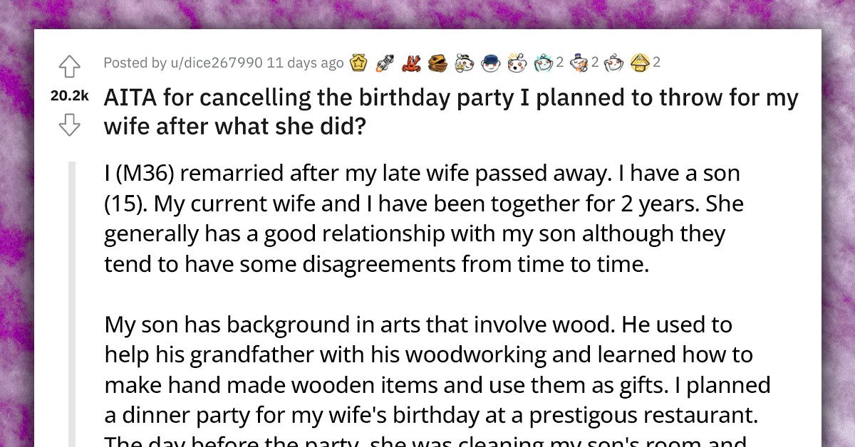 Husband Cancels Wife's Birthday Dinner After She Called His Son's Woodworking Gift "Ridiculous"