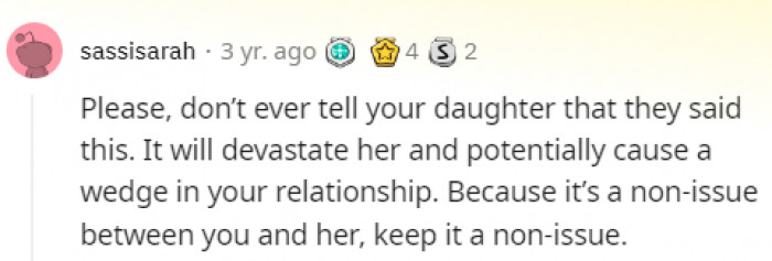 Never ruin this for her, because she definitely appreciates it.