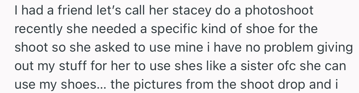 OP Lent Her Shoes to a Friend, Stacey, for a Photoshoot