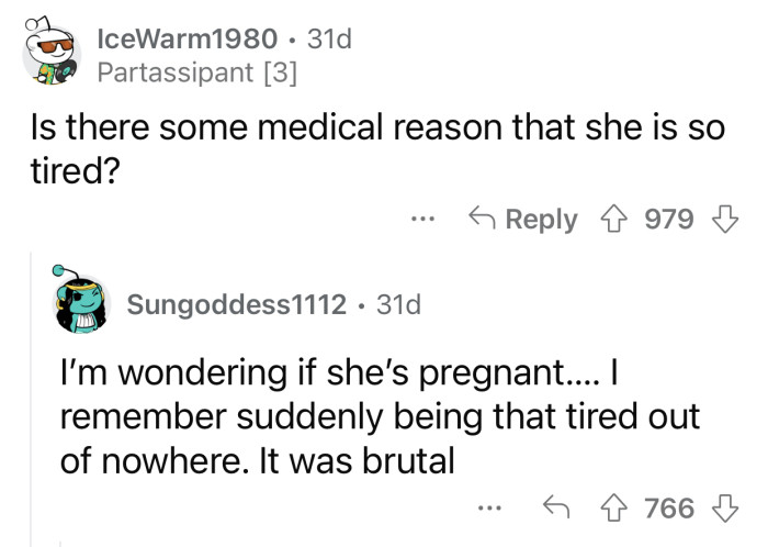 OP's girlfriend must be suffering from some kind of condition.