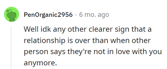 When the 'love is over' bell rings that loud, it's time to exit the relationship theater.