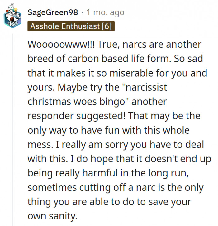 6. Cutting off the narcissist from their lives might be the only solution for achieving some kind of peace during the holidays