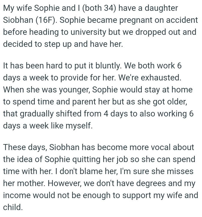 When OP's daughter was younger, his wife would stay at home to spend time with her