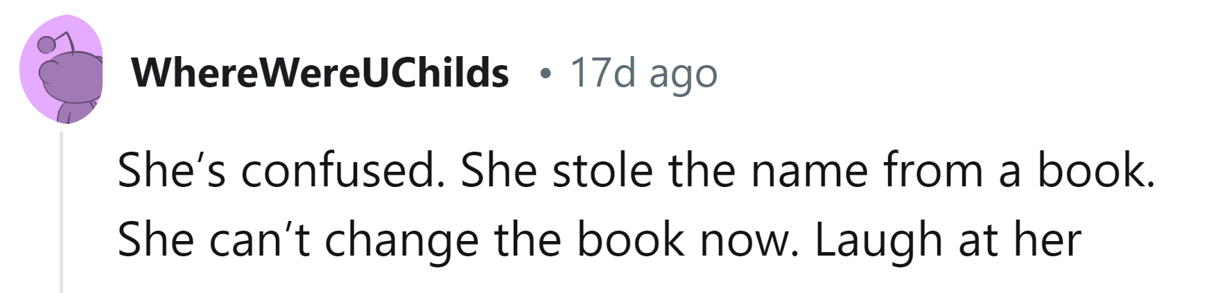 Your sister must be confused.