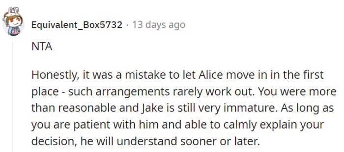 At least OP has now confirmed that it was indeed a mistake to let Alice move in in the first place!