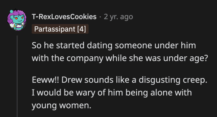 Drew should not be trusted around female employees. Neither should Jack.