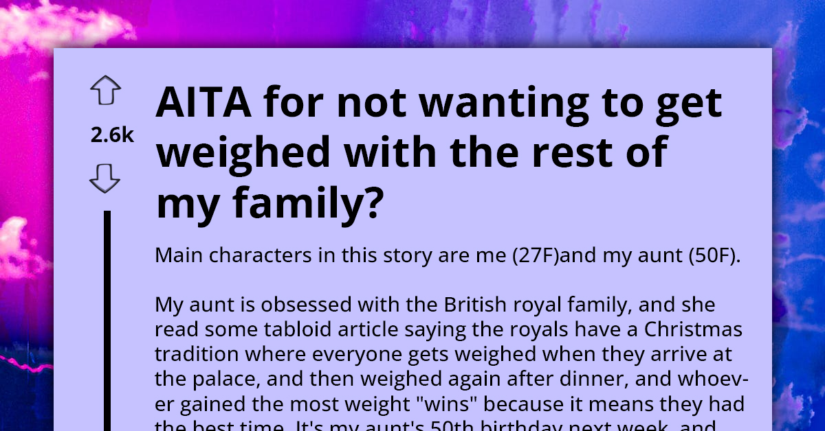 Woman Called 'Selfish Drama Queen' For Not Wanting To Attend Party Where Everyone Weighs Themselves Before And After