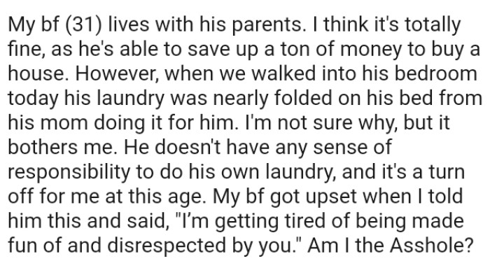 OP's boyfriend doesn't have any sense of responsibility to do his own laundry, and the OP finds it weird