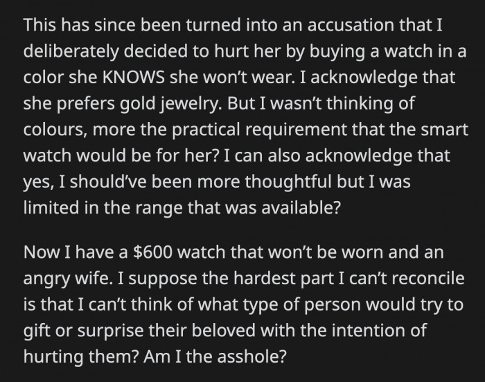 OP is at a loss about what to do. He doesn't think anyone would give their spouse a gift with the intention of hurting them. What could he have done better?