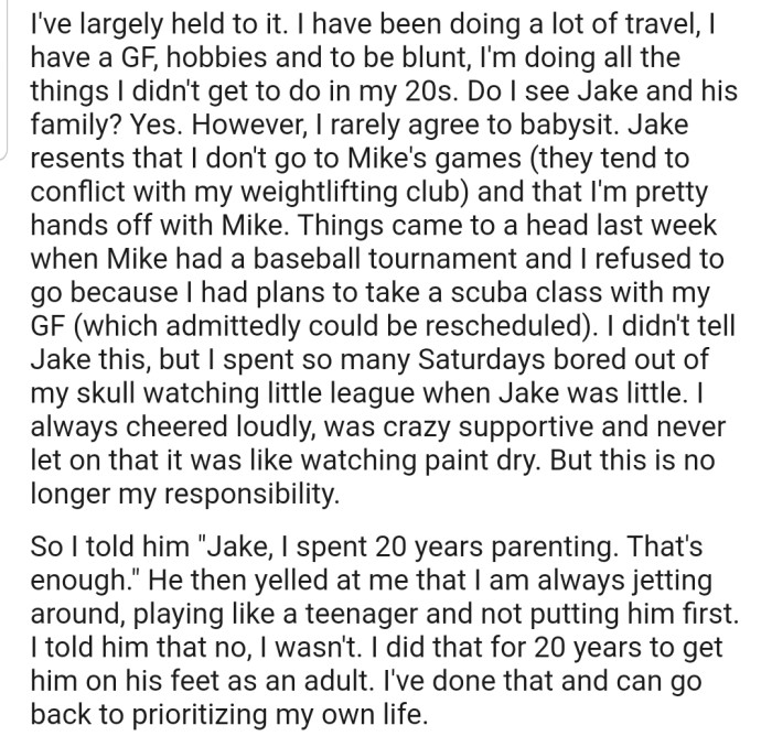 OP has been focused on living his life to the fullest, but Jake is upset that he doesn't make time for his grandson