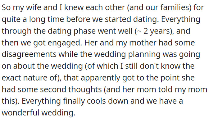 OP and his wife knew each other a long time before dating; they had some wedding planning disagreements, but everything worked out for a beautiful wedding.
