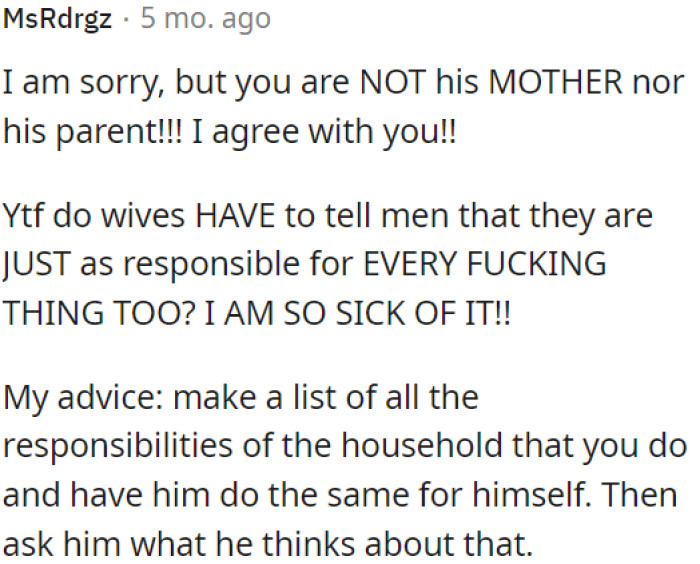 OP could make a list of household tasks for both of them to discuss.