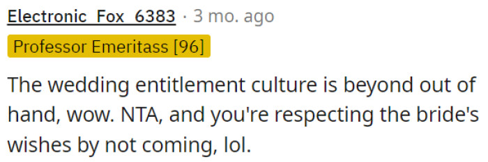 OP is not wrong for respecting the bride's wishes by not attending.