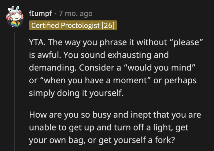 Jessica is probably just tired of doing simple tasks that OP said she could do herself.