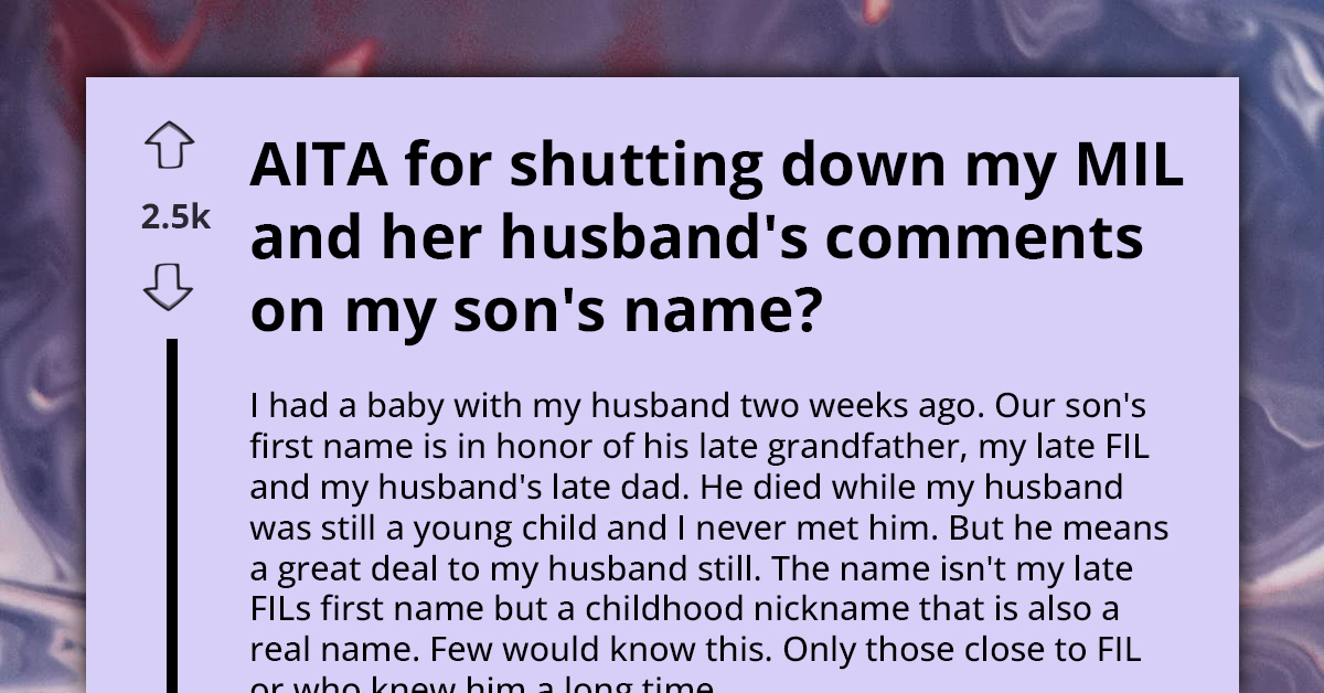 New Mom Asks If She's An A**hole For Shutting Down Her In-Laws For Commenting On Her Son's Name