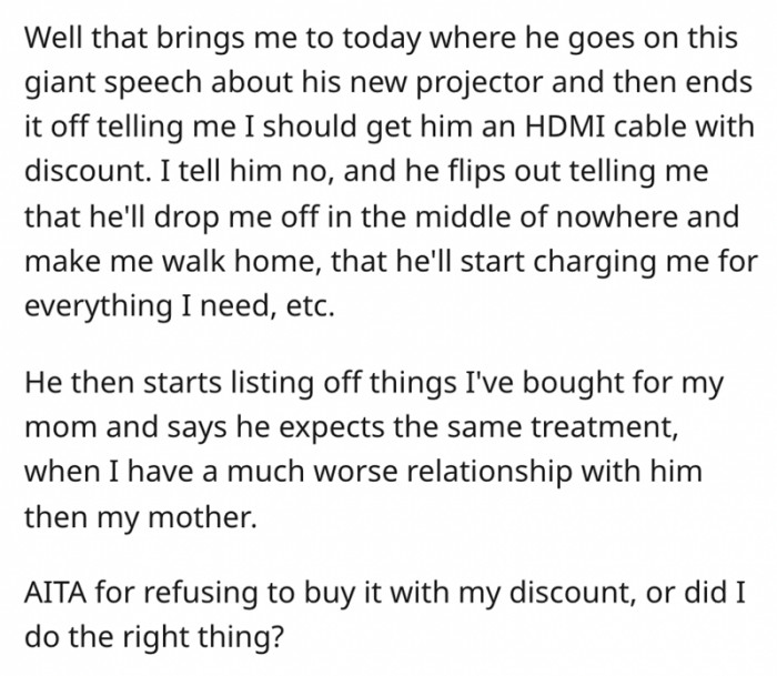 He tried to get his daughter to buy him items from her workplace, but she refuses every single time.