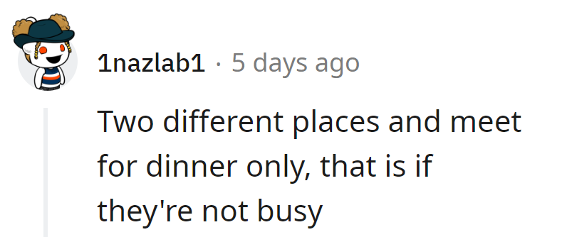 Vacation plan: Parallel universes with a dinner date rendezvous, if they're not too swamped being MIA.
