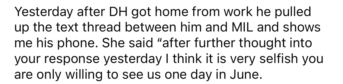 MIL has been texting the OP's husband and giving him a hard time about not spending more time with them.