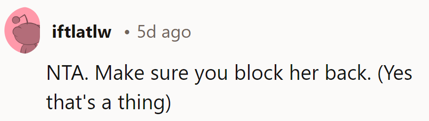 Return the favor: block her back! It's the digital age's version of 