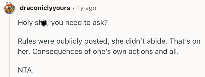 “Rules were publicly posted, she didn’t abide. That’s on her.”