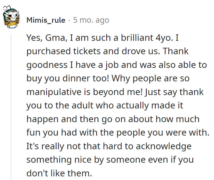 No need for manipulation, just a 'thank you' to the real adult.