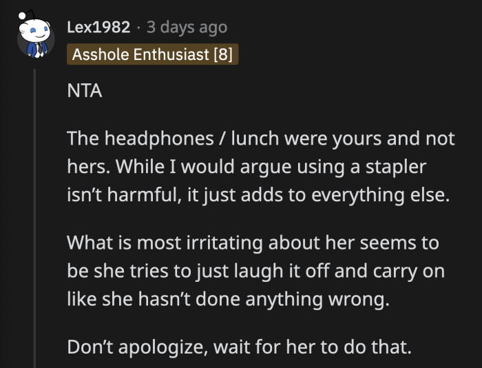 Her laughing off OP's valid complaints is the most infuriating thing she could have done when apologies should have been the first things out of her mouth.