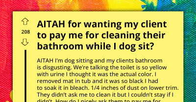 Dog Sitter Demands Extra Pay For Cleaning Client’s Filthy Bathroom Unsolicited, Sparks Debate